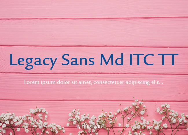 Legacy Sans Md ITC TT example